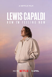 Watch Lewis Capaldi: How I'm Feeling Now