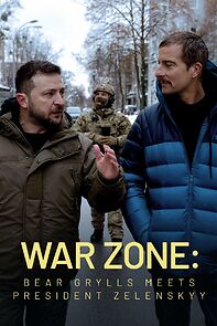 Watch War Zone: Bear Grylls meets President Zelenskyy (TV Special 2023)