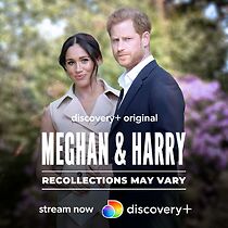 Watch Meghan & Harry: Recollections May Vary