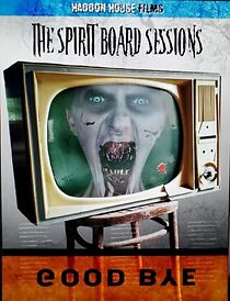 Watch The Spirit Board Sessions