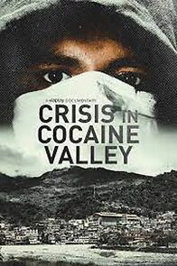 Watch Crisis in Cocaine Valley