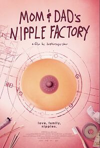 Watch Mom & Dad's Nipple Factory