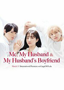 Watch Me, My Husband & My Husband's Boyfriend