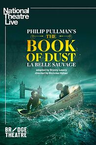 Watch National Theatre Live: The Book of Dust - La Belle Sauvage