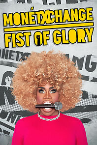 Watch Monét X Change: Fist of Glory (TV Special 2023)