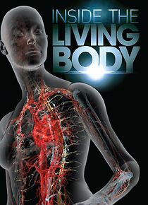Watch Inside the Living Body