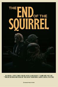 Watch The End of the Squirrel (Short 2022)