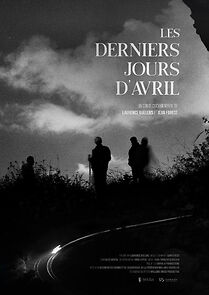 Watch Les derniers jours d'avril (Short 2021)