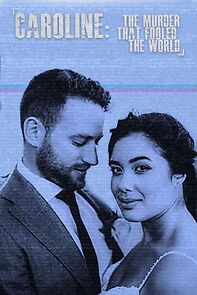 Watch Caroline: The Murder That Fooled the World