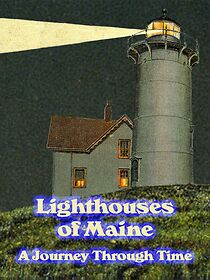 Watch Lighthouses of Maine: A Journey Through Time