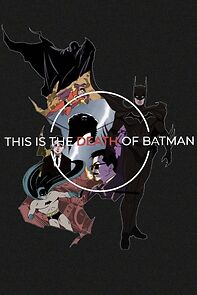 Watch The Death of Batman