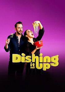 Watch Dishing It Up