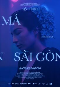 Watch Má Sài Gòn (Mother Saigon)
