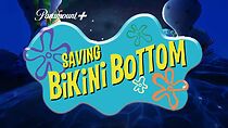 Watch Saving Bikini Bottom: The Sandy Cheeks Movie