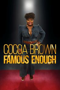 Watch Cocoa Brown: Famous Enough (TV Special 2022)