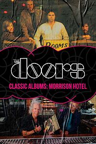 Watch The Doors - Morrison Hotel