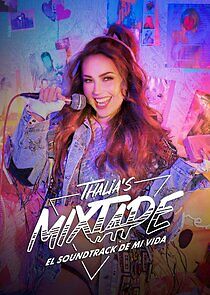 Watch Thalia's Mixtape: El Soundtrack de Mi Vida
