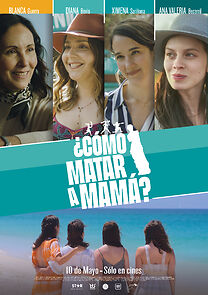 Watch ¿Cómo matar a Mamá?