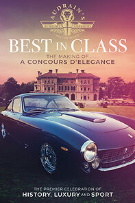 Watch Best in Class: The Making of A Concours D'Elegance