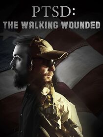 Watch PTSD: The Walking Wounded