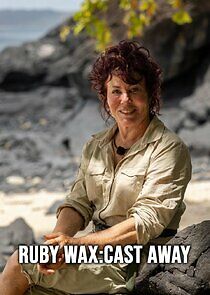 Watch Ruby Wax: Cast Away