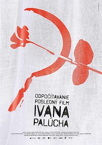 Watch Odpocítavanie, posledný film Ivana Palúcha