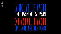 Watch La Nouvelle Vague, une bande à part