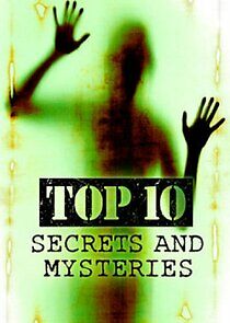 Watch Top 10 Secrets and Mysteries