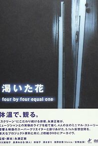 Watch Kawaita hana: four by four equal one