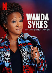 Watch Wanda Sykes: I'm an Entertainer