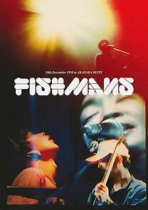 Watch Fishmans: Otokotachi no Wakare 98.12.28 @ Akasaka Blitz