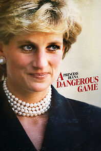 Watch Princess Diana: A Dangerous Game