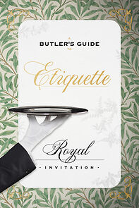 Watch A Butler's Guide to Royal Etiquette - Receiving an Invitation