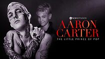 Watch Aaron Carter: The Little Prince of Pop