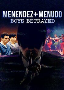 Watch Menendez + Menudo: Boys Betrayed