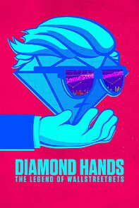 Watch Diamond Hands: The Legend of WallStreetBets