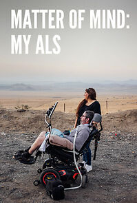 Watch Matter of Mind: My ALS
