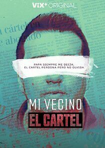 Watch Mi Vecino El Cartel