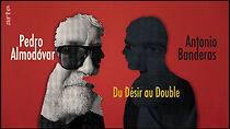 Watch Antonio Banderas et Pedro Almodovar - Du désir au double