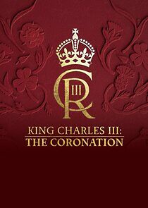 Watch King Charles III: The Coronation