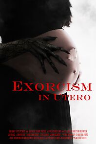 Watch Exorcism in Utero