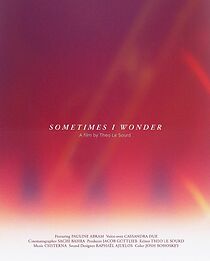 Watch Sometimes I Wonder (Short 2021)