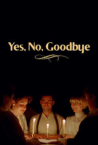Watch Yes, No, Goodbye (Short 2023)