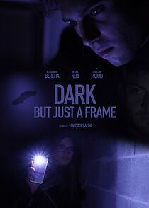 Watch Dark But Just a Frame (TV Short 2021)