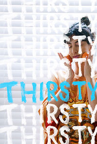 Watch Thirsty (Short 2019)