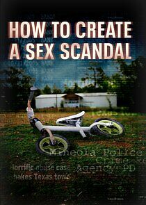 Watch How to Create a Sex Scandal