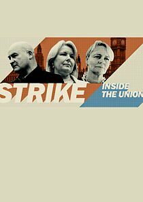 Watch Strike: Inside the Unions