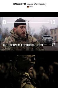 Watch Fortress Mariupol. Kirt (Short 2022)
