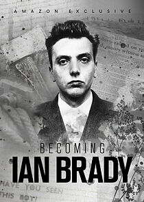 Watch Becoming Ian Brady