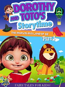 Watch Dorothy and Toto's Storytime: The Marvelous Land of Oz Part 1